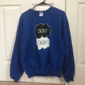 Fault in our Stars Sweatshirt